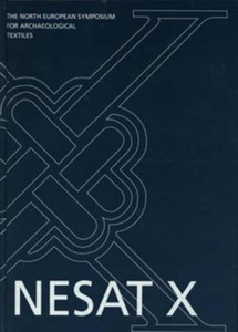 North European Symposium For Archaeological Textiles X