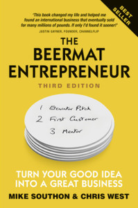 The Beermat Entrepreneur: Turn Your Good Idea Into A Great Business The Beermat Entrepreneur: Turn Your Good Idea Into A Great Business