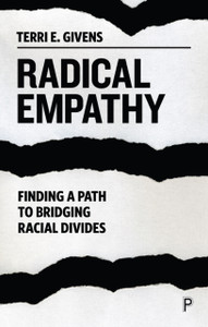 Radical Empathy: Finding A Path To Bridging Racial Divides - 9781447357247