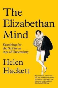 The Elizabethan Mind The Elizabethan Mind