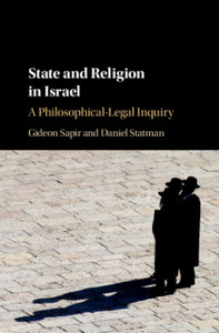 State And Religion In Israel: A Philosophical-Legal Inquiry State And Religion In Israel: A Philosophical-Legal Inquiry