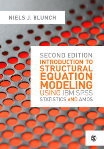 Introduction To Structural Equation Modeling Using Ibm Spss Statistics And Amos Introduction To Structural Equation Modeling Using Ibm Spss Statistics And Amos