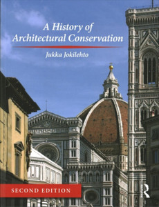 A History Of Architectural Conservation