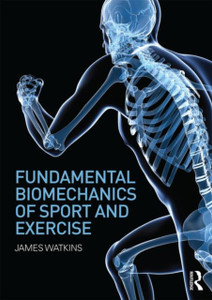 Fundamental Biomechanics Of Sport And Exercise