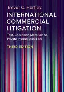 International Commercial Litigation: Text, Cases And Materials On Private International Law International Commercial Litigation: Text, Cases And Materials On Private International Law
