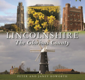 Lincolnshire The Glorious County