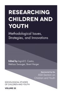 Researching Children And Youth: Methodological Issues, Strategies, And Innovations Researching Children And Youth: Methodological Issues, Strategies, And Innovations