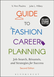 Guide To Fashion Career Planning: Job Search, Resumes And Strategies For Success - Bundle Book + Studio Access Card Guide To Fashion Career Planning: Job Search, Resumes And Strategies For Success - Bundle Book + Studio Access Card