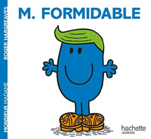 Collection Monsieur Madame (Mr Men & Little Miss): Monsieur Formidable Collection Monsieur Madame (Mr Men & Little Miss): Monsieur Formidable