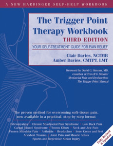 Trigger Point Therapy Workbook: Your Self-Treatment Guide For Pain Relief Trigger Point Therapy Workbook: Your Self-Treatment Guide For Pain Relief
