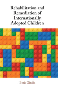 Rehabilitation And Remediation Of Internationally Adopted Children Rehabilitation And Remediation Of Internationally Adopted Children