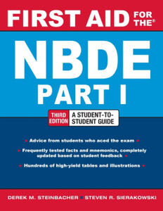 First Aid For The Nbde Part 1, Third Edition
