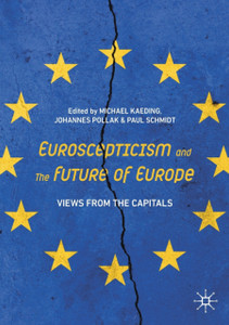 Euroscepticism And The Future Of Europe: Views From The Capitals