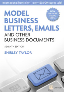 Model Business Letters, Emails And Other Business Documents: Model Business Letters, Emails And Other Business Documents