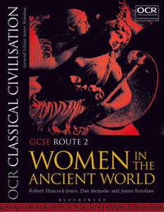 Ocr Classical Civilisation Gcse Route 2: Women In The Ancient World Ocr Classical Civilisation Gcse Route 2: Women In The Ancient World
