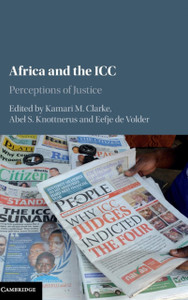Africa And The Icc: Perceptions Of Justice Africa And The Icc: Perceptions Of Justice