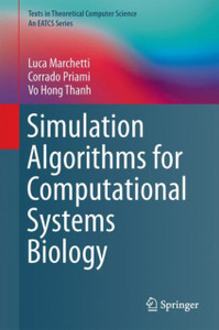 Simulation Algorithms For Computational Systems Biology Simulation Algorithms For Computational Systems Biology