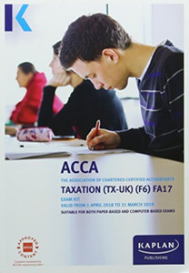 F6 Taxation (Fa17) - Exam Kit F6 Taxation (Fa17) - Exam Kit