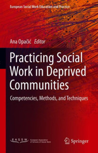 Practicing Social Work In Deprived Communities: Competencies, Methods, And Techniques