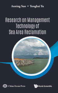Research On Management Technology Of Sea Area Reclamation Research On Management Technology Of Sea Area Reclamation