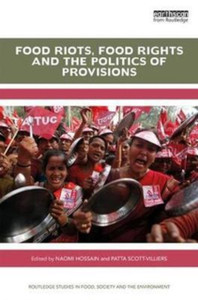 Food Riots, Food Rights And The Politics Of Provisions Food Riots, Food Rights And The Politics Of Provisions