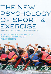 The New Psychology Of Sport And Exercise: The Social Identity Approach - 9781526488947 The New Psychology Of Sport And Exercise: The Social Identity Approach - 9781526488947