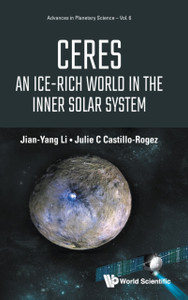 Ceres: An Ice-Rich World In The Inner Solar System Ceres: An Ice-Rich World In The Inner Solar System