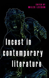 Incest In Contemporary Literature - 9781526122162 Incest In Contemporary Literature - 9781526122162