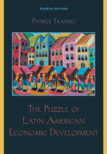 The Puzzle Of Latin American Economic Development The Puzzle Of Latin American Economic Development