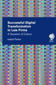 Successful Digital Transformation In Law Firms: A Question Of Culture