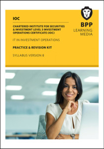 Ioc It In Investment Operations Syllabus Version 8: Practice And Revision Kit Ioc It In Investment Operations Syllabus Version 8: Practice And Revision Kit