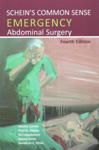 Schein'S Common Sense Emergency Abdominal Surgery - 9781910079119 Schein'S Common Sense Emergency Abdominal Surgery - 9781910079119