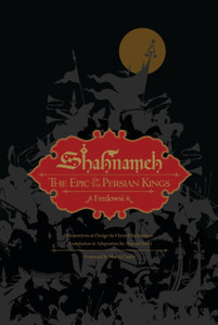 Shahnameh: The Epic Of The Persian Kings