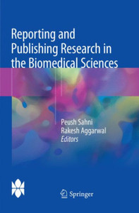 Reporting And Publishing Research In The Biomedical Sciences Reporting And Publishing Research In The Biomedical Sciences