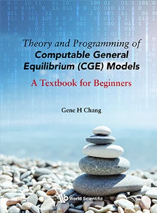 Theory And Programming Of Computable General Equilibrium (Cge) Models: A Textbook For Beginners Theory And Programming Of Computable General Equilibrium (Cge) Models: A Textbook For Beginners