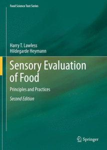 Sensory Evaluation Of Food: Principles And Practices