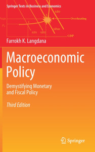 Macroeconomic Policy: Demystifying Monetary And Fiscal Policy Macroeconomic Policy: Demystifying Monetary And Fiscal Policy