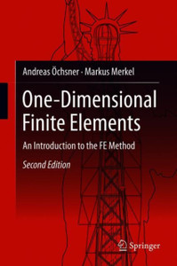 One-Dimensional Finite Elements: An Introduction To The Fe Method