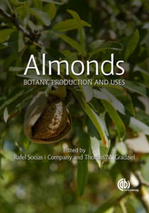 Almonds: Botany, Production And Uses Almonds: Botany, Production And Uses