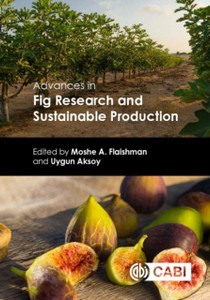Advances In Fig Research And Sustainable Production Advances In Fig Research And Sustainable Production