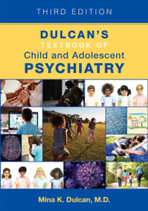Dulcan'S Textbook Of Child And Adolescent Psychiatry