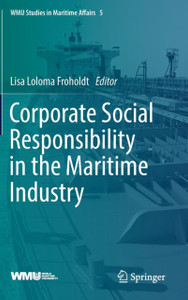 Corporate Social Responsibility In The Maritime Industry Corporate Social Responsibility In The Maritime Industry