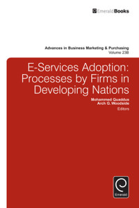 E-Services Adoption: Processes By Firms In Developing Nations E-Services Adoption: Processes By Firms In Developing Nations