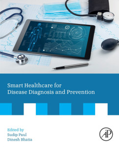 Smart Healthcare For Disease Diagnosis And Prevention Smart Healthcare For Disease Diagnosis And Prevention