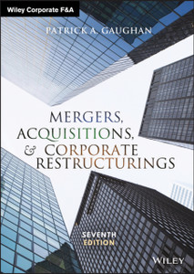 Mergers, Acquisitions, And Corporate Restructurings Mergers, Acquisitions, And Corporate Restructurings