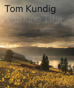 Tom Kundig: Working Title Tom Kundig: Working Title