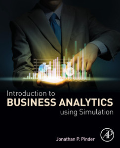 Introduction To Business Analytics Using Simulation