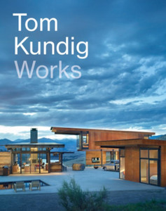 Tom Kundig: Works Tom Kundig: Works