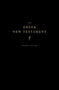 The Greek New Testament, Produced At Tyndale House, Cambridge, Reader'S Edition