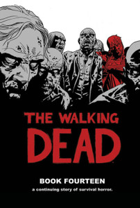The Walking Dead Book 14 The Walking Dead Book 14